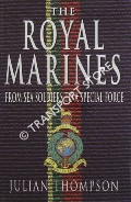 The Royal Marines - From Sea Soldiers to a Special Force by THOMPSON, Julian